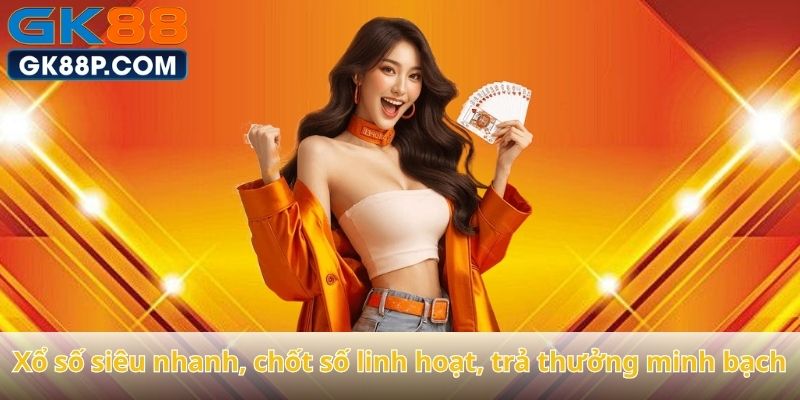xo-so-sieu-nhanh-chot-so-linh-hoat-tra-thuong-minh-bach